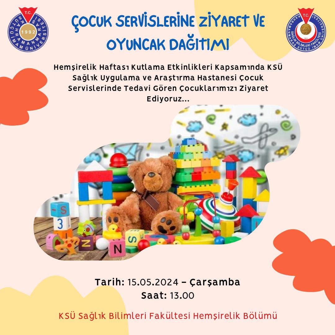 Çocuk Servislerine Ziyaret ve Oyuncak Dağıtımı